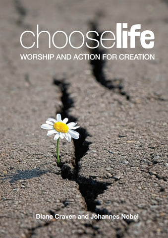 ChooseLife - Worship and Action for Creation